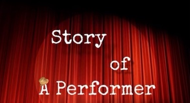 Story of a performer
