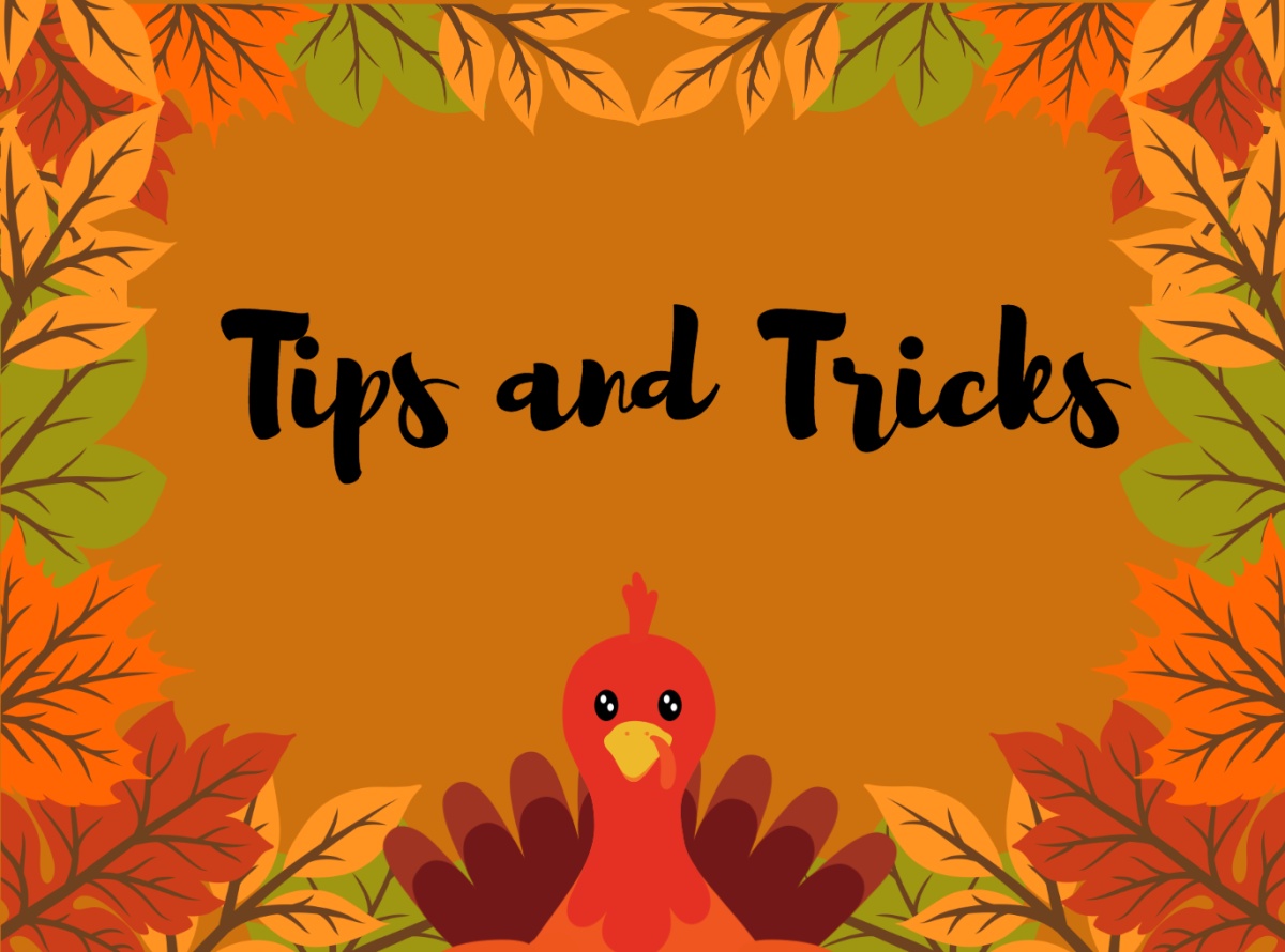 Graphic design featuring a turkey and fall leaves with the text "Tips and Tricks" written out.