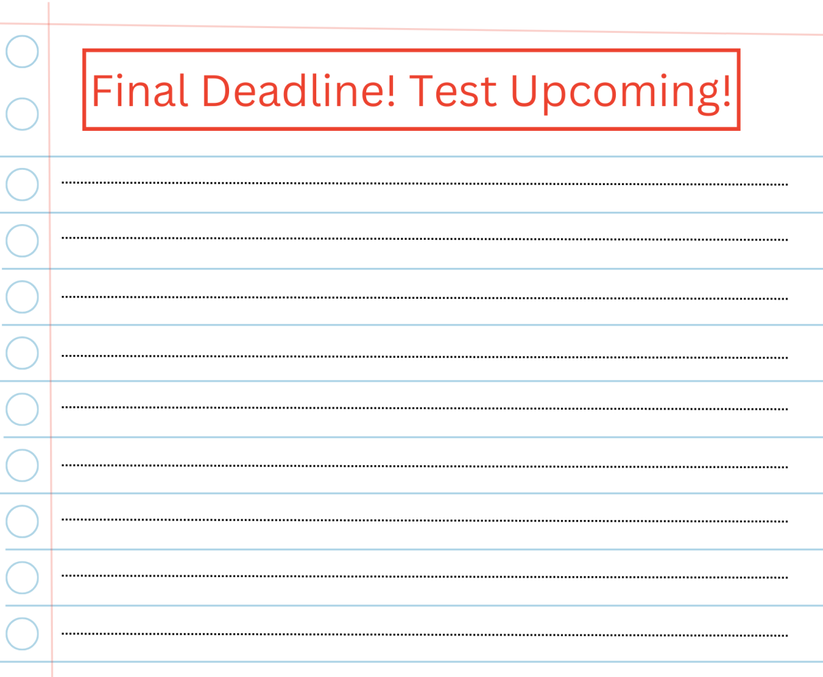 Design showing a sheet of paper saying "Final Deadline! Test Upcoming!" 